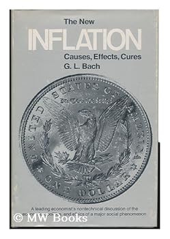 Hardcover The New Inflation: Causes, Effects, Cures Book