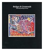 Bridges and Crossroads: Artists Responding to Poetry 0952695901 Book Cover