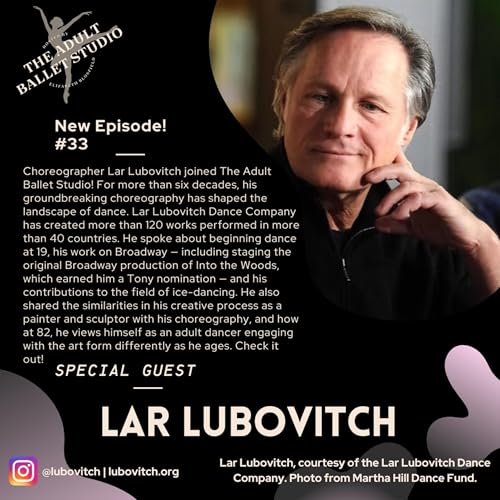 Episode 33: Lar Lubovitch