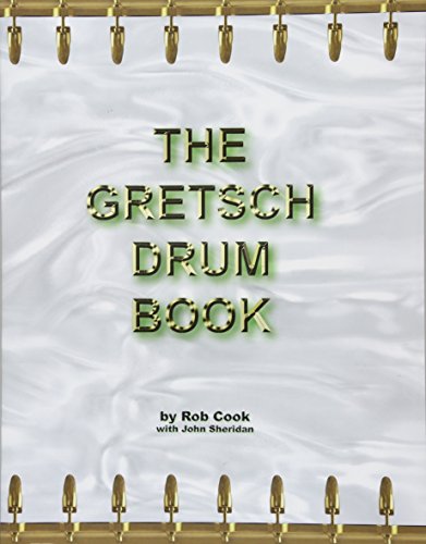 The Gretsch Drum Book