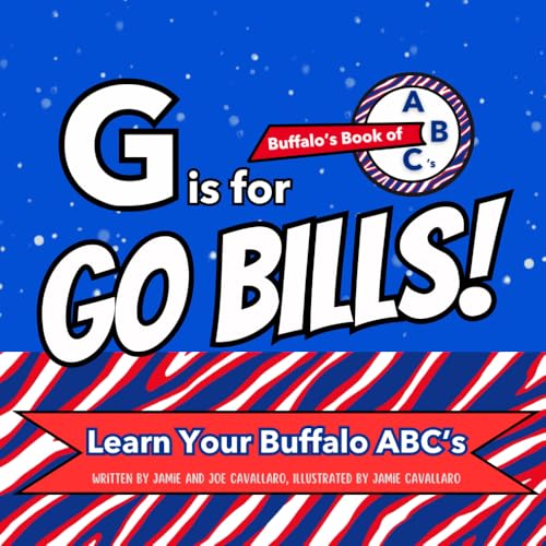 Image of G is for Go Bills!: Buffalo's Book of ABCs, Go Bills! (Buffalo Kids Collection)