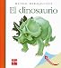 El dinosaurio (Mundo maravilloso) - Delafosse, Claude, Prunier, James