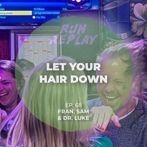 Let Your Hair Down &ndash; Episode 68