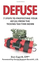 Defuse: 7 Steps to Protecting Your 401k From the Ticking Tax Time Bomb: Quraishi 1691466123 Book Cover