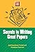 Secrets to Writing Great Papers (Study Smart Series)