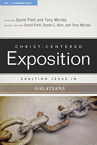 Exalting Jesus in Galatians (Christ-Centered Exposition Commentary)