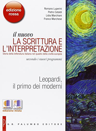 Leopardi, il primo dei moderni. per le Scuole