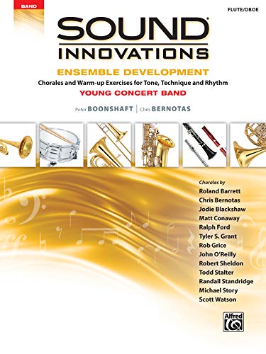 Sound Innovations for Concert Band -- Ensemble Development for Young Concert Band: Chorales and...
