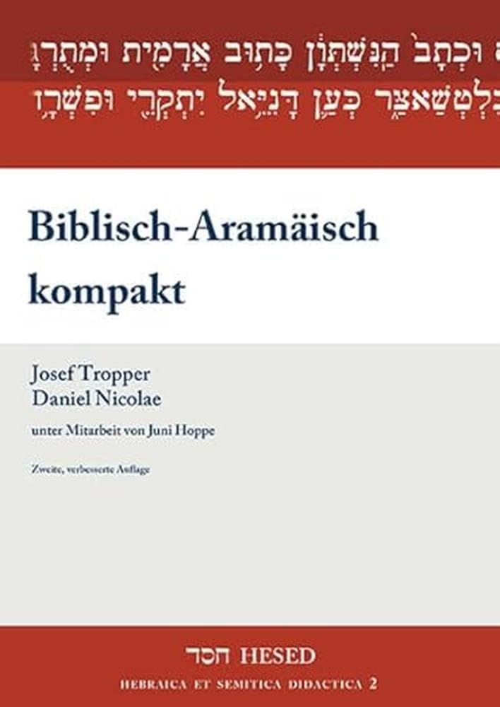 Biblisch-Aramäisch kompakt: Lehrbuch mit Übungstexten, Glossar und Paradigmensammlung