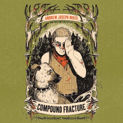 Compound Fracture by Andrew Joseph White episode artwork