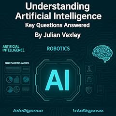 Understanding Artificial Intelligence Audiolibro Por Julian Vexley arte de portada