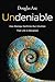 Undeniable: How Biology Confirms Our Intuition That Life Is Designed