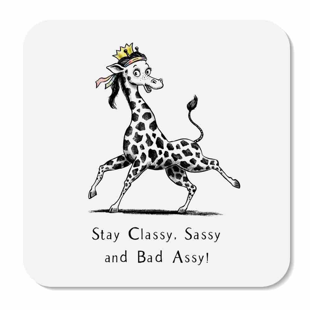 Huxters Birthday Coasters for Friend – Stay Classy Sassy Bad Assy Giraffe - Mum Auntie Nan Sister Daughter- Coasters for her women 9cm