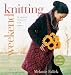 Weekend Knitting: 50 Unique Projects and Ideas