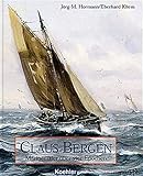 claus bergen bilder  Marinemaler Claus Bergen über vier Epochen