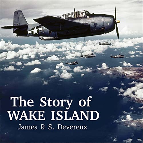 The Story of Wake Island by James P.S. Devereux episode artwork