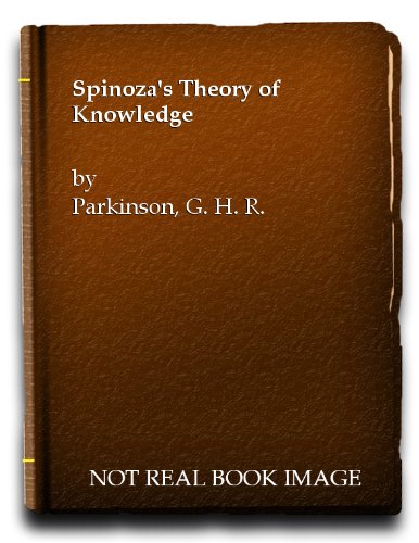 Spinoza''s Theory of Knowledge 019824150X Book Cover