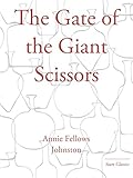 giants starters era  The Gate of the Giant Scissors (Start Classics) (English Edition)