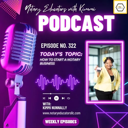 #322 - How to Start Your Notary Business Podcast Podcast Por  arte de portada