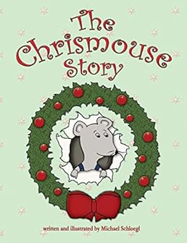 Paperback The Chrismouse Story Book