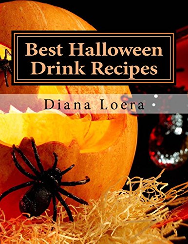 Best Halloween Drink Recipes: Spooktacularly De... 069255145X Book Cover
