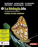 La biologia.blu. Cellula, viventi, ambiente. Per le Scuole superiori