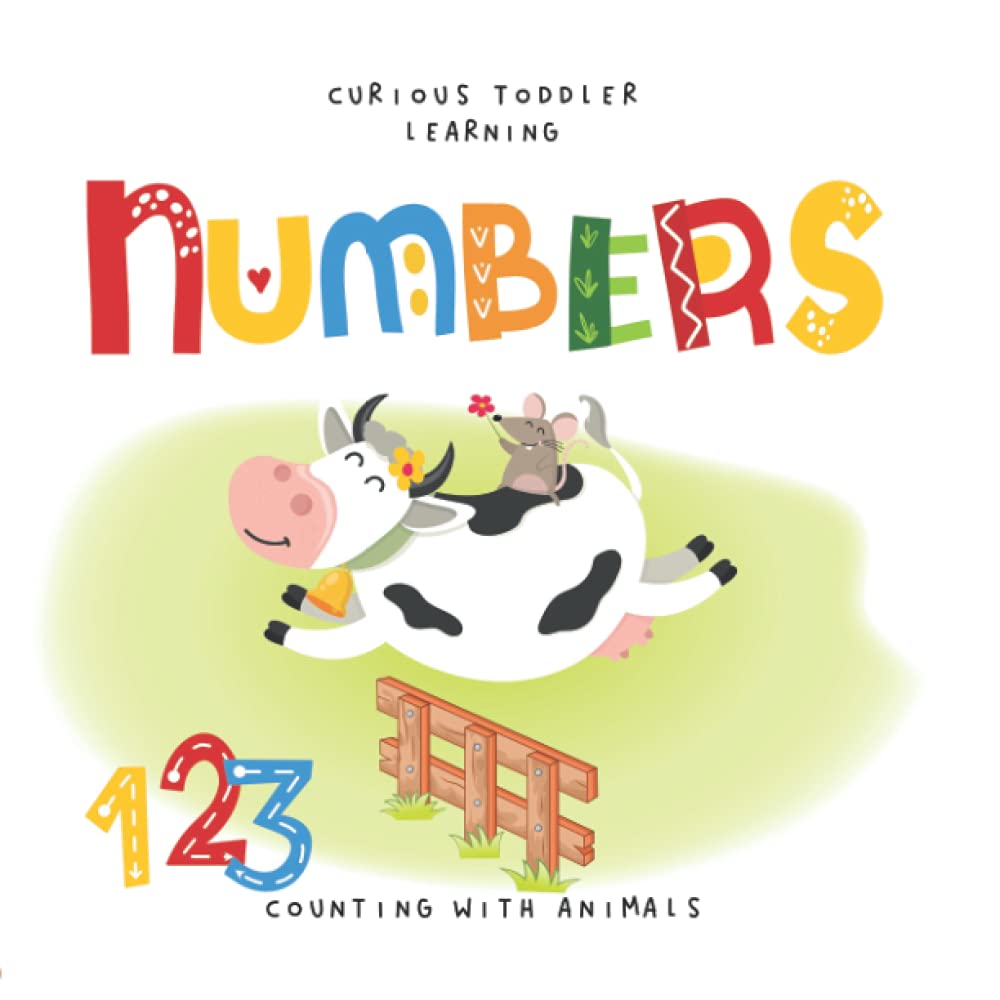 Curious Toddler Learning NUMBERS 1 2 3 Counting with Animals: Learn to Count and Discover the Animal Sounds Educational Picture Word Book for Kids