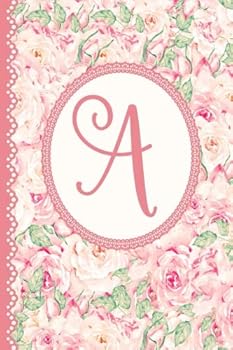 Letter A Monogrammed Journal Vintage Rose Pink Floral Diary: Womens Name Initial Pretty Flower Monogram Blank Lined Book