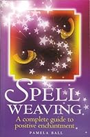 Spell Weaving 1841932337 Book Cover