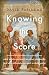 Knowing the Score: What Sports Can Teach Us About Philosophy (And What Philosophy Can Teach Us About Sports)