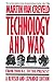 Technology and War: From 2000 B.C. to the Present