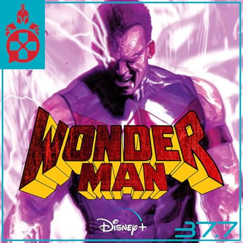 Episode 37.7: Wonder Man Series, Taylor Swift The Eras Tour the End of an Era Series, and Avatar Legends: The Fighting Game