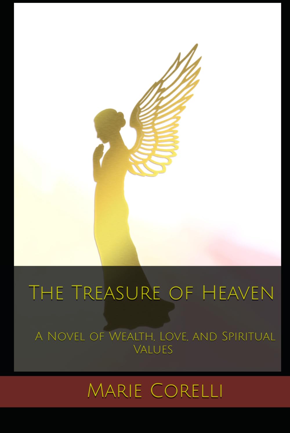 The Treasure of Heaven: A Novel of Wealth, Love, and Spiritual Values