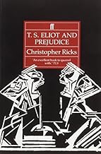 T S Eliot and Prejudice