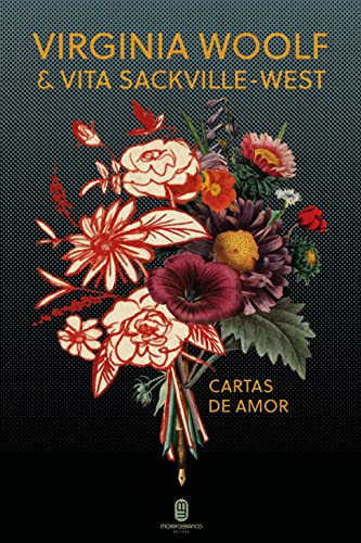 Virginia Woolf & Vita Sackville-West - Cartas de Amor