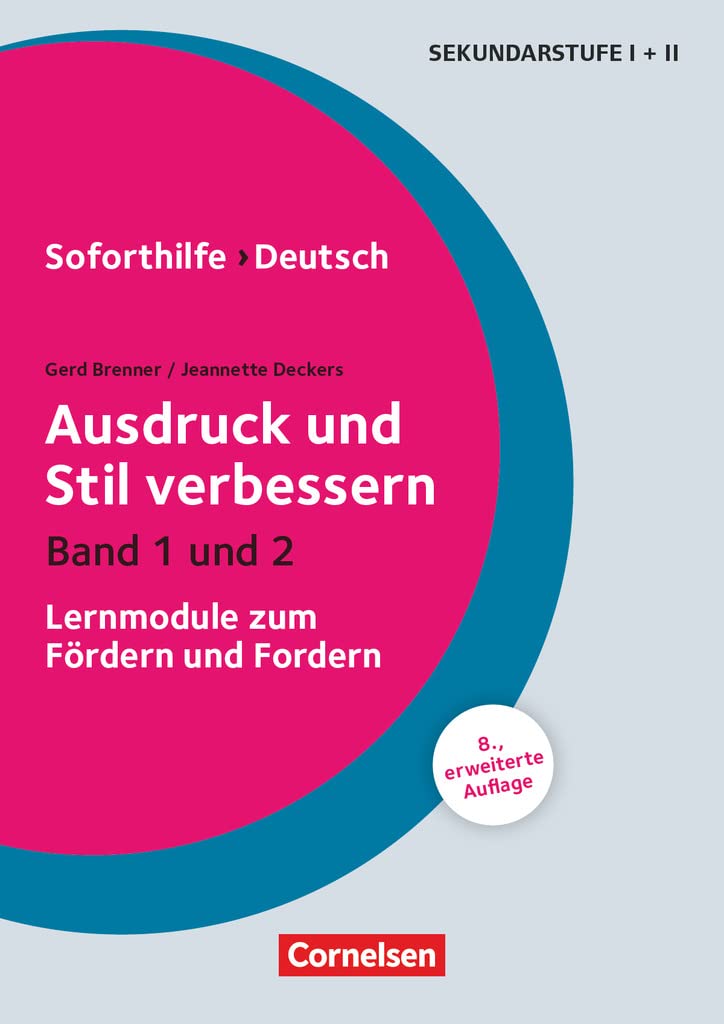 Soforthilfe - Deutsch: Ausdruck und Stil verbessern (8., erweiterte Auflage) - Band 1 und 2 - Lernmodule zum Fördern und Fordern - Kopiervorlagen mit Lösungen