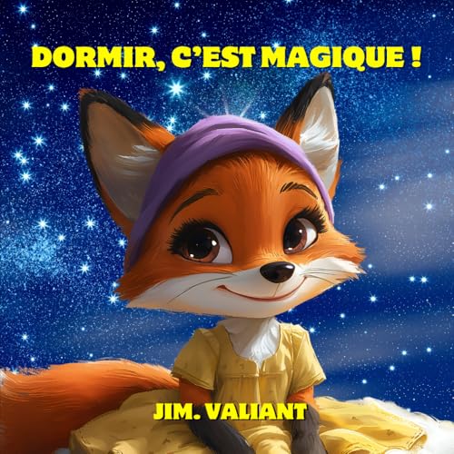 Dormir, c’est magique !: Une aventure éducative et féérique pour ...