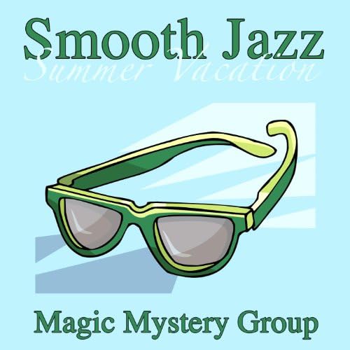 Amazon MusicでMagic Mystery GroupのSmooth Jazz Summer