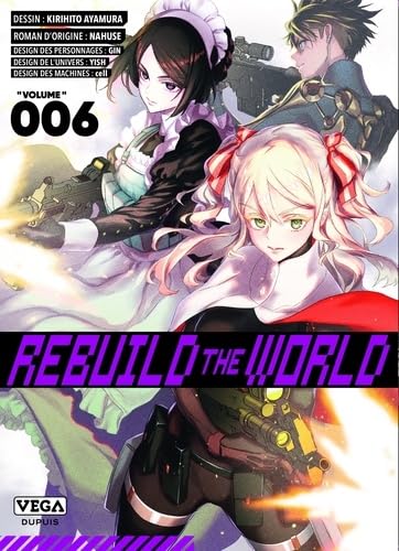 Rebuild the world — Tome 6
