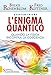 L'enigma Quantico. Quando La Fisica Incontra La Conoscenza - 3