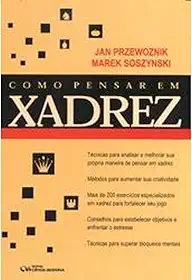 Como Pensar Em Xadrez