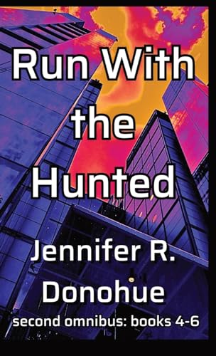 Cover of Run with the Hunted: Second Omnibus: Books 4-6