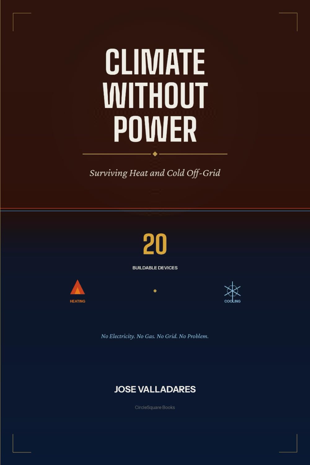 Climate Without Power: Surviving Heat and Cold Off-Grid