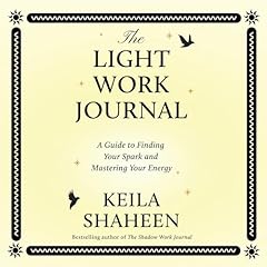 The Light Work Journal Audiolibro Por Keila Shaheen arte de portada