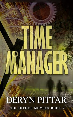 Time Manager (Future Movers Book 2)