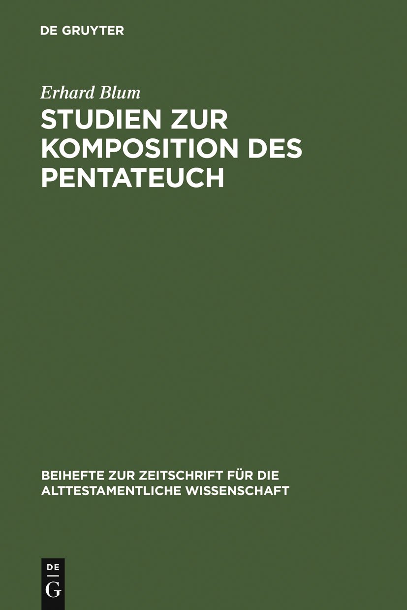 Studien zur Komposition des Pentateuch by Erhard Blum - 9783110120271