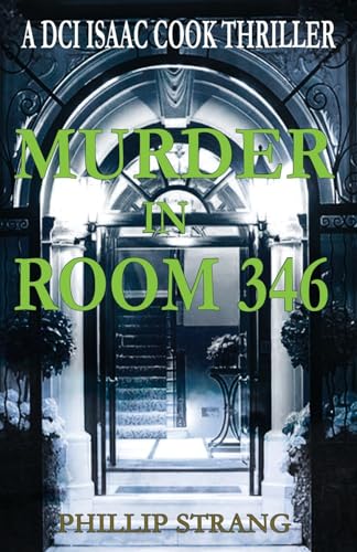 Murder in Room 346 (DCI Isaac Cook Thriller)