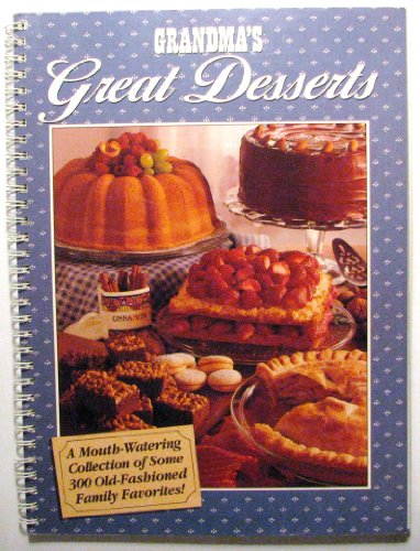 Grandma's Great Desserts 0898210976 Book Cover