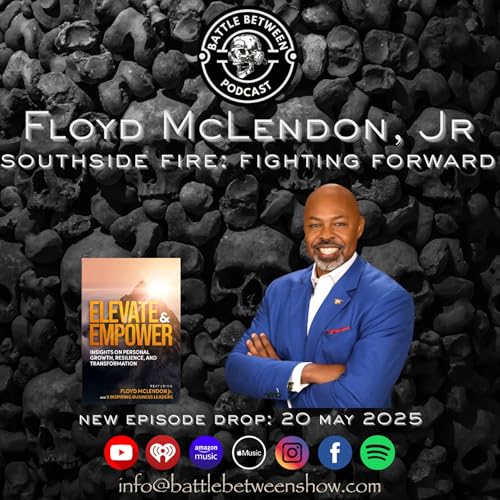 South Side Fire: Fighting Forward with Floyd McLendon Jr Podcast Por arte de portada