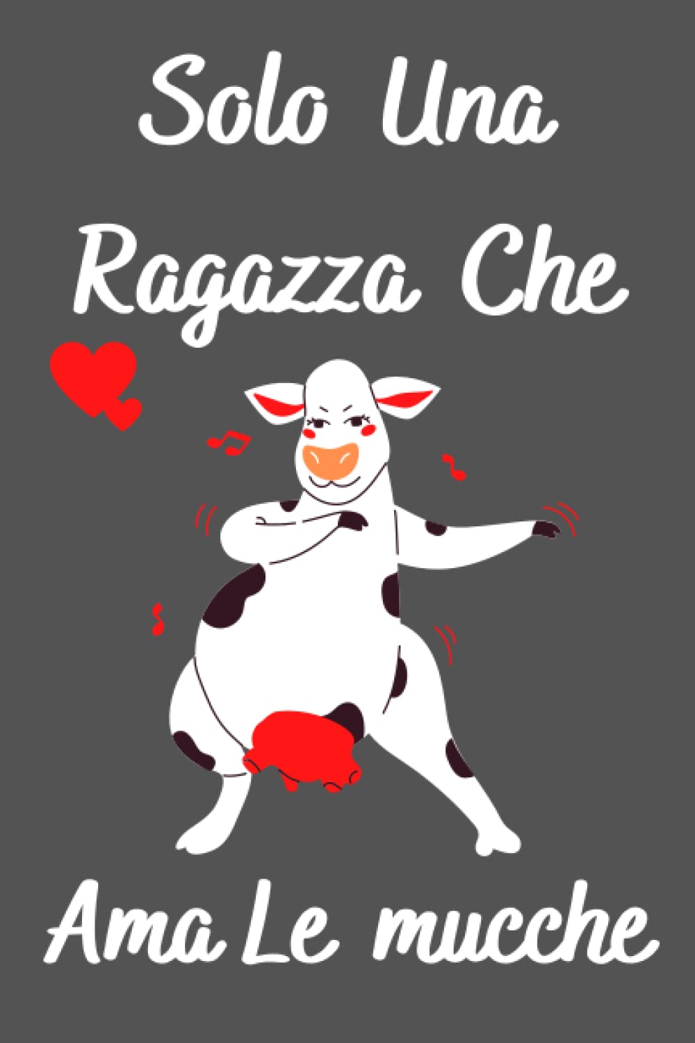 Solo Una Ragazza Che Ama Le Mucche: Copertina nera,quaderno a righe e diario,regali per ragazza ama le mucche,regali per gli amanti delle ... di Natale,dimensioni (6x9) pollici,120 pagine